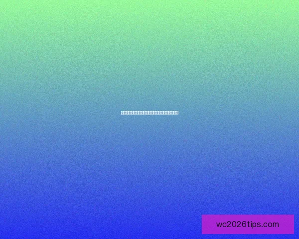 世界杯胜负预测分析全面指南助你精准竞猜投注技巧