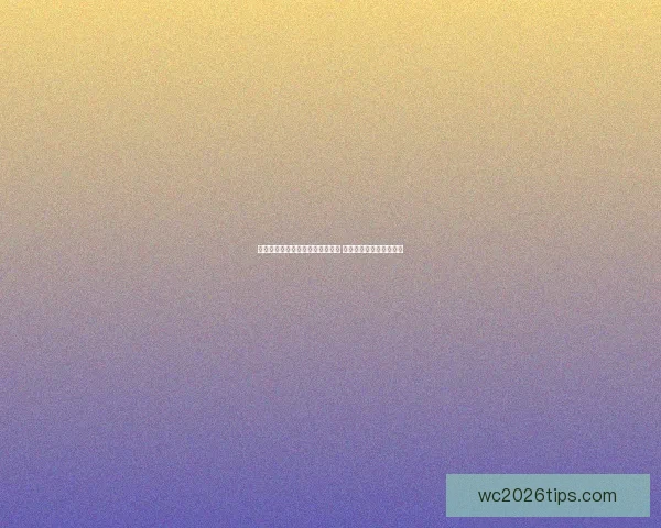 世界杯竞猜福利平台带你玩转赛事 赢取丰厚奖品与精彩福利